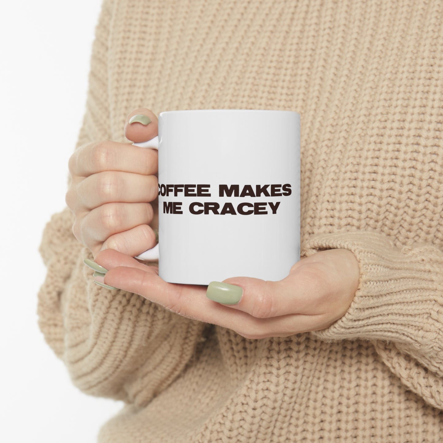 COFFEE MAKES ME CRACEY MUG