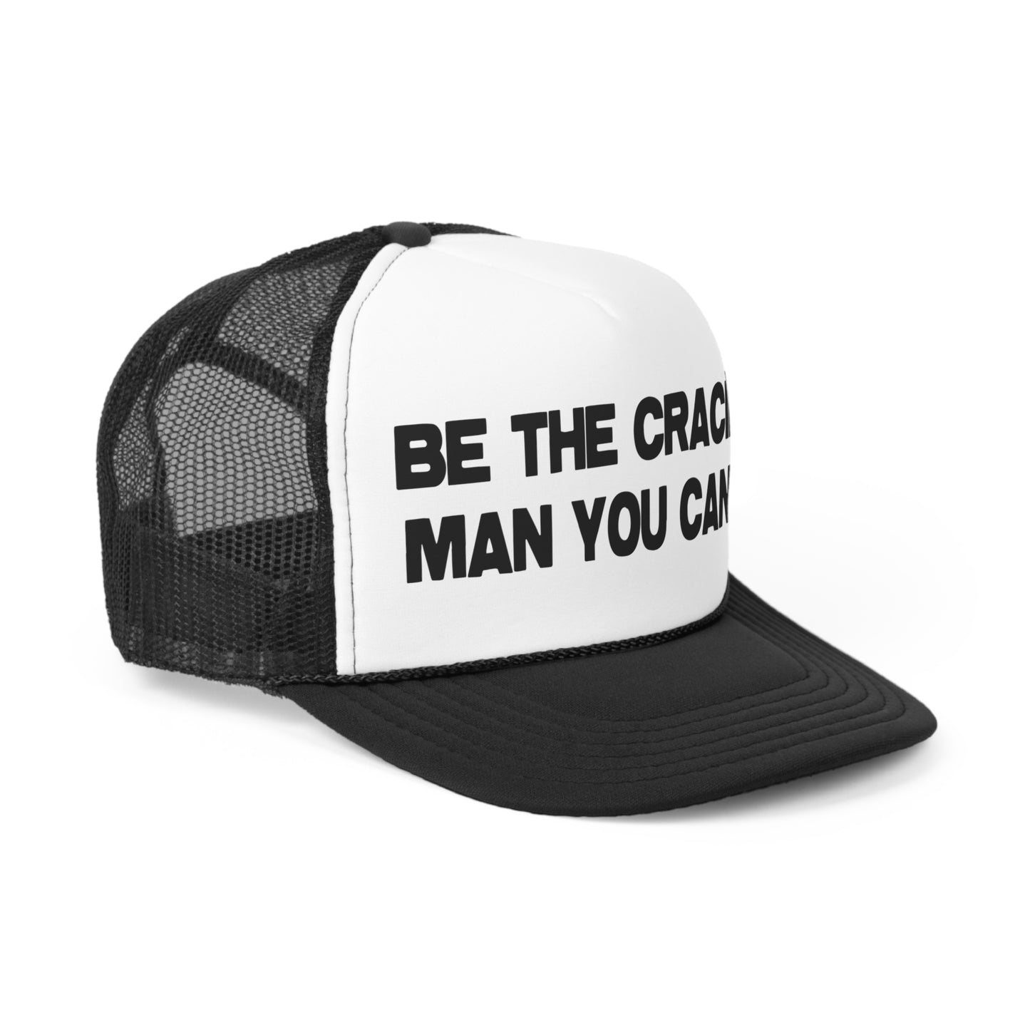 A SIMPLE, YET CRACEY TRUCKER HAT