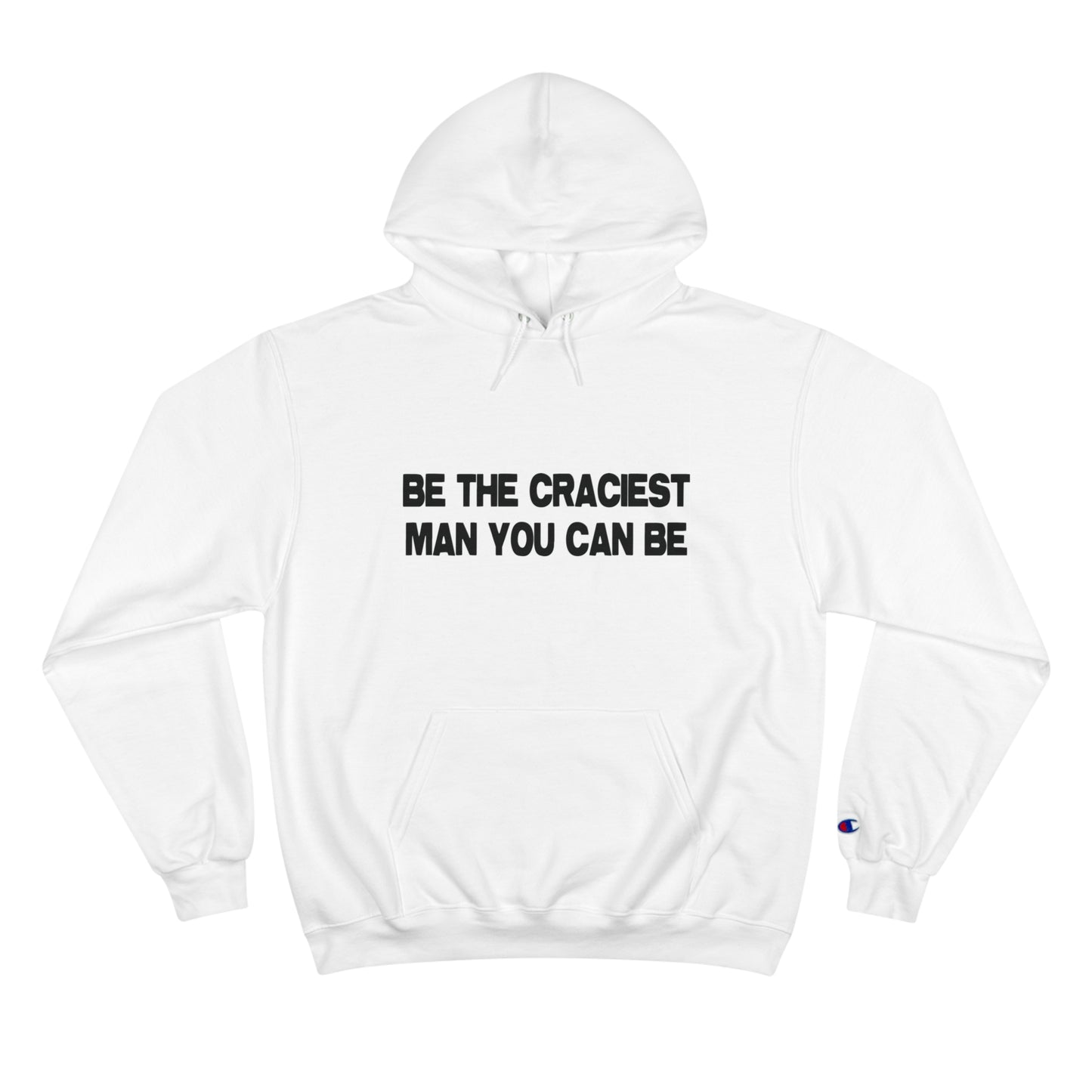 A SIMPLE, YET CRACEY HOODIE