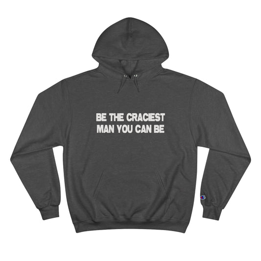 A SIMPLE, YET CRACEY HOODIE